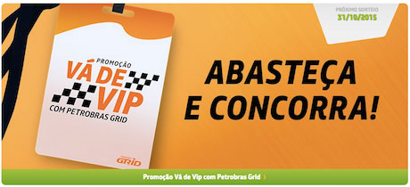 Promoção Vá de VIP com Petrobras Grid