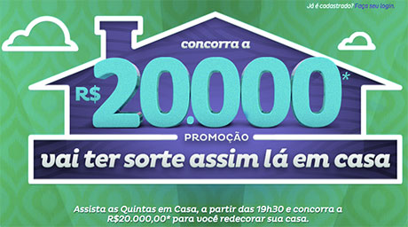 Promoção Vai ter sorte assim lá em casa