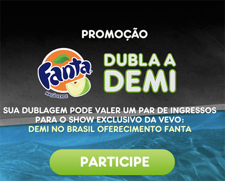 Promoção Fanta Dubla a Demi