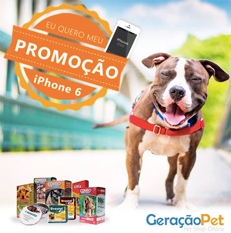 Promoção Geração Pet Eu quero meu Iphone 6