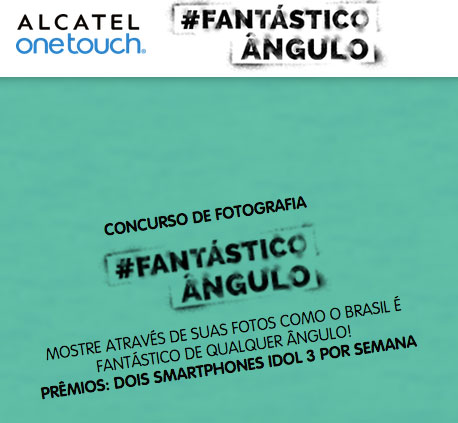 Promoção Alcatel Fantástico de Qualquer Ângulo