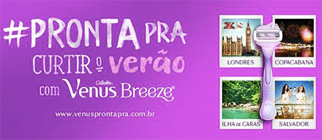 Promoção Pronta pra curtir o verão com Gillette Venus