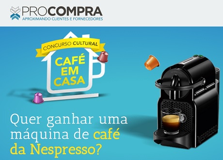Concurso Cultural ProCompra Café em casa