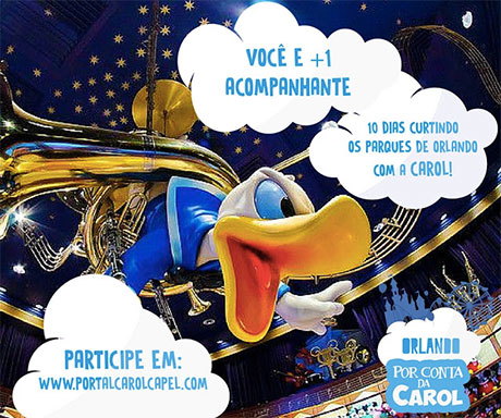 Promoção Orlando por conta da Carol Capel
