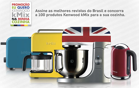 Promoção Abril Eu Quero Kenwood Kmix na Minha Cozinha