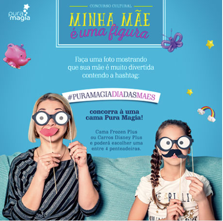 Promoção Pura Magia Minha Mãe é uma Figura