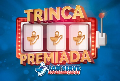 Promoção Trinca Premiada Supermercados Jaú Serve 