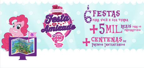Promoção Festa da Amizade My Little Pony