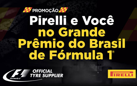 Promoção Pirelli e você no grande Prêmio Brasil de Fórmula 1
