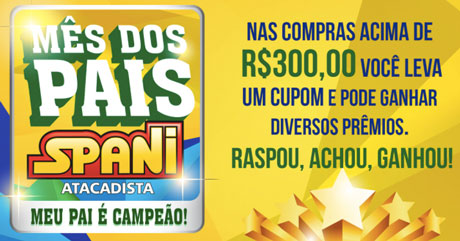 Promoção Mês dos Pais Spani Atacadista