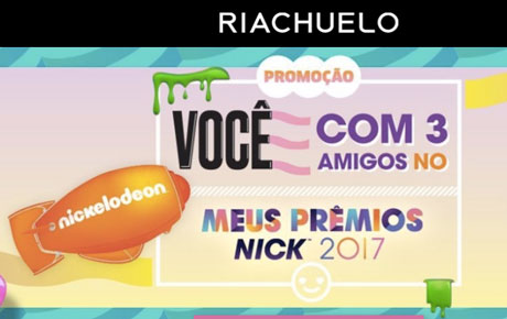 Promoção Riachuelo Você com 3 Amigos no Meus Prêmios Nick