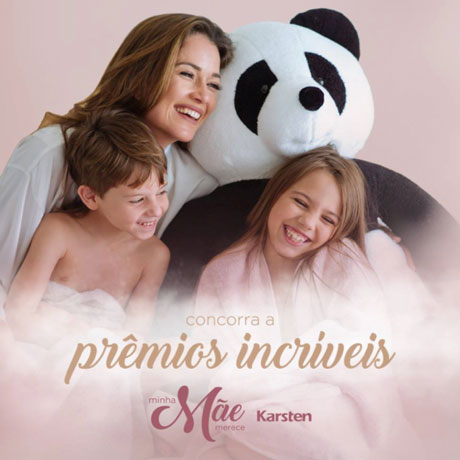 Promoção Minha Mãe Merece Karsten