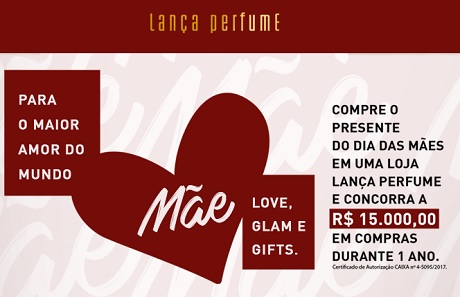 Promoção Lojas Lança Perfume Love, Glam & Gifts Para O Maior Amor do Mundo.