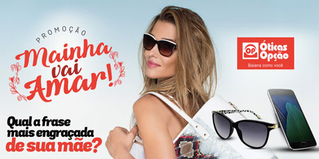 Promoção Óticas Opção Mainha Vai Amar