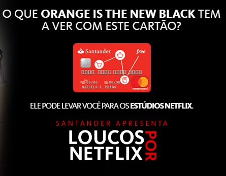 Promoção Santander Loucos por Netflix