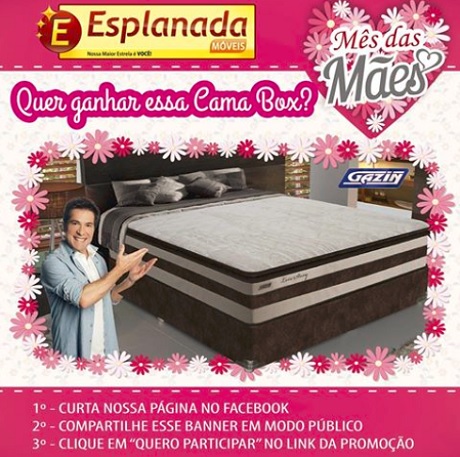 Promoção Esplanada Móveis Mês das Mães Presente dos Sonhos