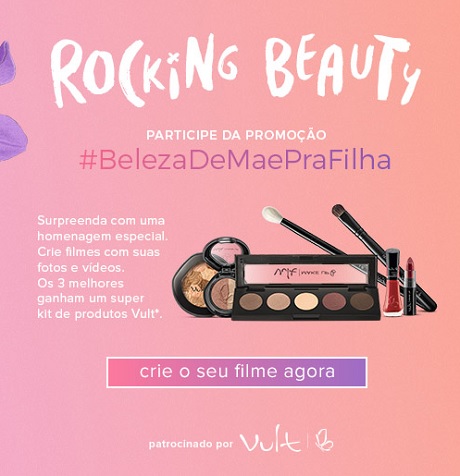 Promoção Stayfilm e Vult Beleza de Mae Pra Filha