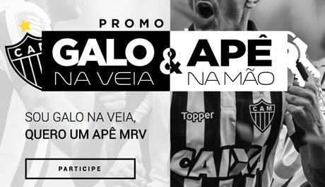 Promoção Sou Galo na Veia, quero um apê MRV