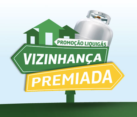 Promoção Liquigás Vizinhança Premiada
