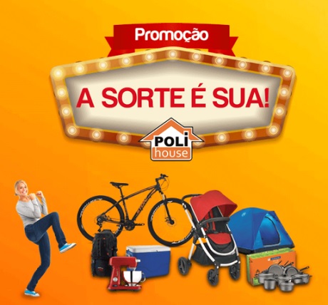 Promoção Poli House A Sorte é Sua