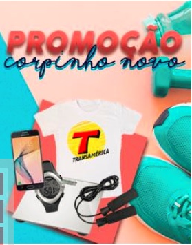 Promoção Corpinho Novo com a Transamérica