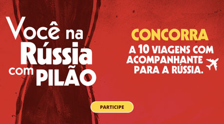 Promoção Você na Rússia com Pilão
