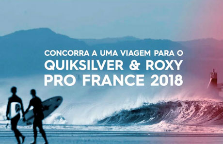 Promoção Concorra a Uma Viagem para o Quiksilver e Roxy Pro France 2018