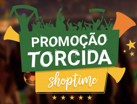 Promoção Torcida Shoptime