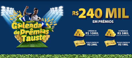 Promoção Goleada de Prêmios Tauste