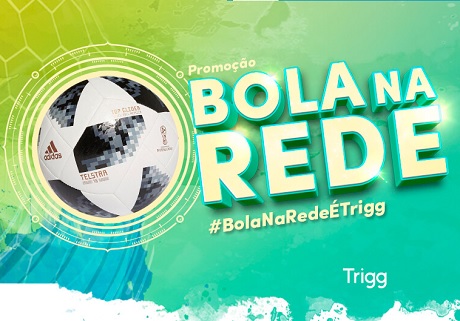 Promoção Bola na Rede é Trigg
