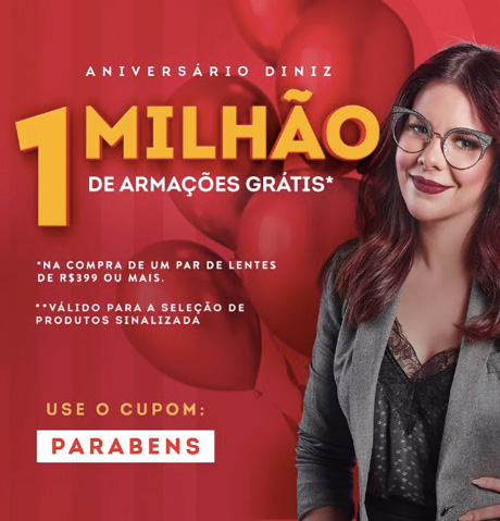 Promoção Aniversário Diniz 1 Milhão de Armações Grátis