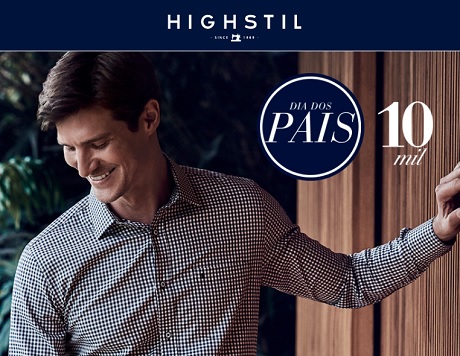 Promoção Dia dos Pais 10 Mil Highstil