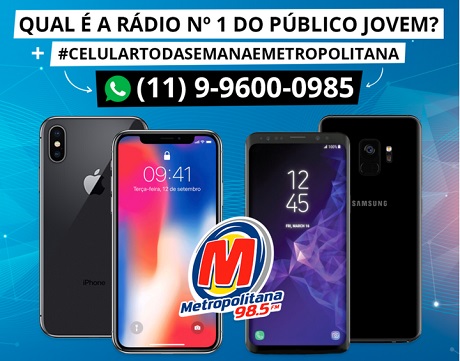 Promoção Celular Toda Semana Metropolitana FM