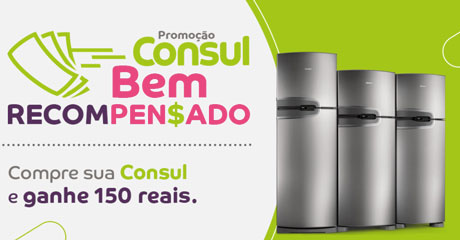 Promoção Consul Bem Recompensado