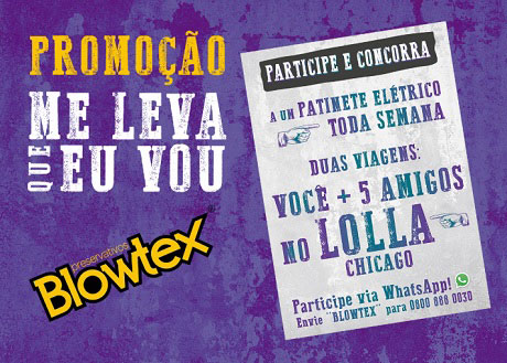 Promoção Blowtex Me Leva Que Eu Vou