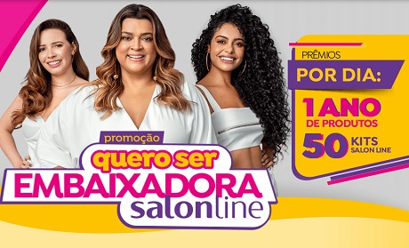 Promoção Quero Ser Embaixadora Salon Line