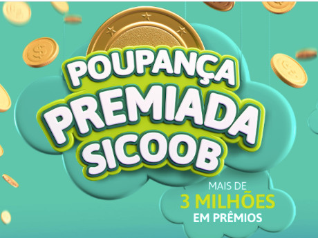 Promoção Poupança Premiada Sicoob