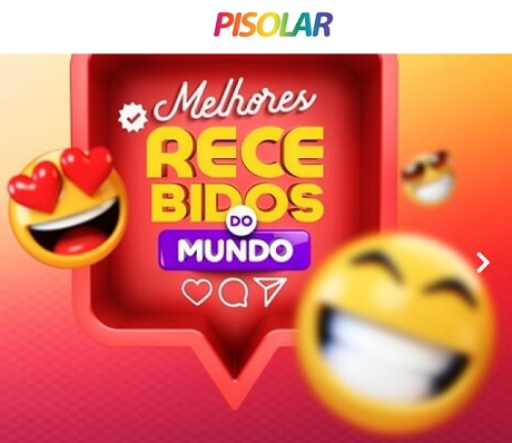 Promoção Melhores Recebidos do Mundo Pisolar