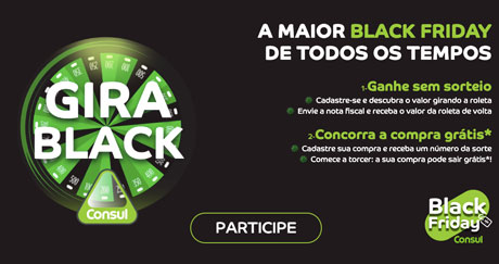 Promoção Gira Black Consul