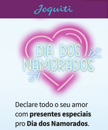 Promoção Jequiti 4 Formas de Amar Dia dos Namorados