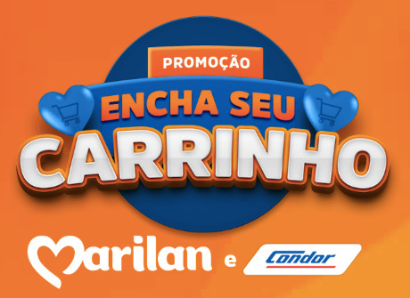 Promoção Encha Seu Carrinho com Marilan e Condor