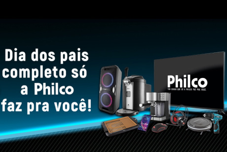 Promoção Dia dos Pais Philco