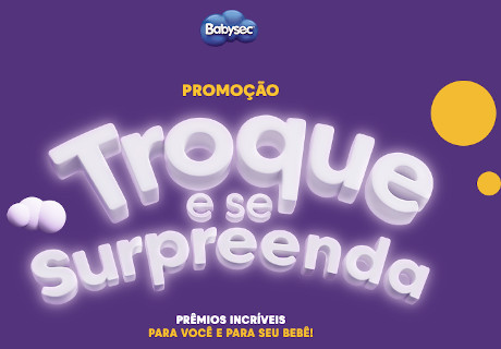 Promoção Babysec Troque e se Surpreenda