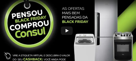Promoção Pensou Black Friday Comprou Consul