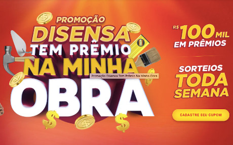 Promoção Disensa Tem Prêmio na Minha Obra
