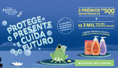 Promoção Johnson’s Protege O Presente e Cuida do Futuro