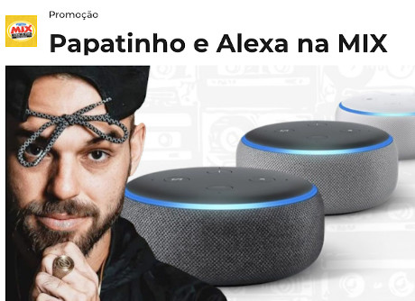 Promoção Papatinho e Alexa na Mix