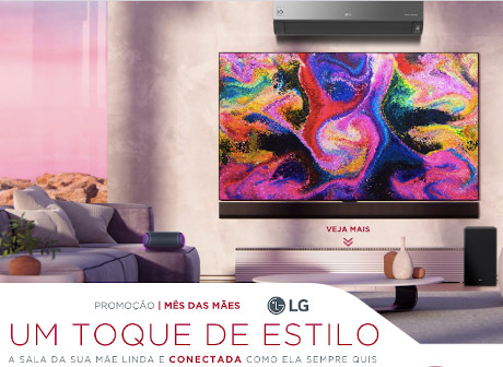 Promoção LG Mês das Mães Um Toque de Estilo