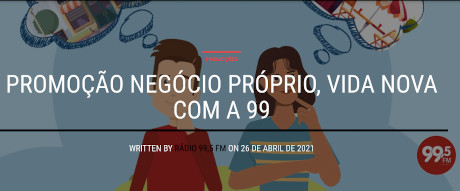 Promoção Negócio Próprio Vida Nova 99