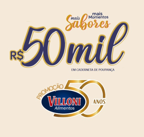 Promoção 50 Anos Villoni Alimentos